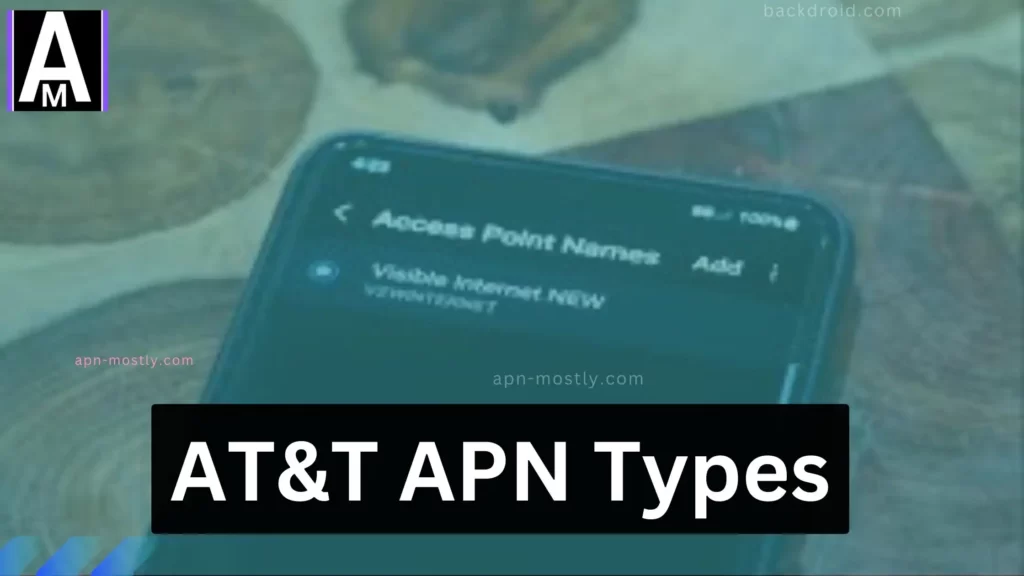 Fastest ATT APN Settings For high internet Speed 4G 5G APN Mostly