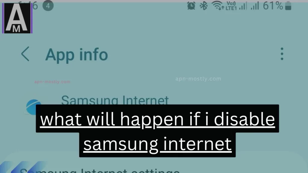 what will happen if i disable samsung internet