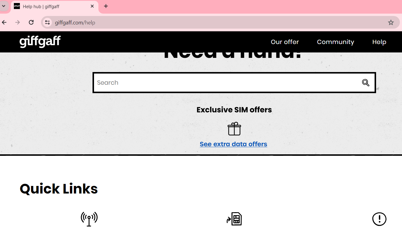 support of giffgaff https://www.giffgaff.com/help