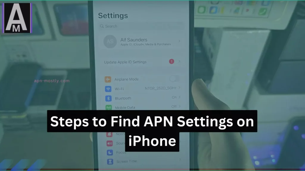 background of iphone in hand with overlay text steps to find apn setting